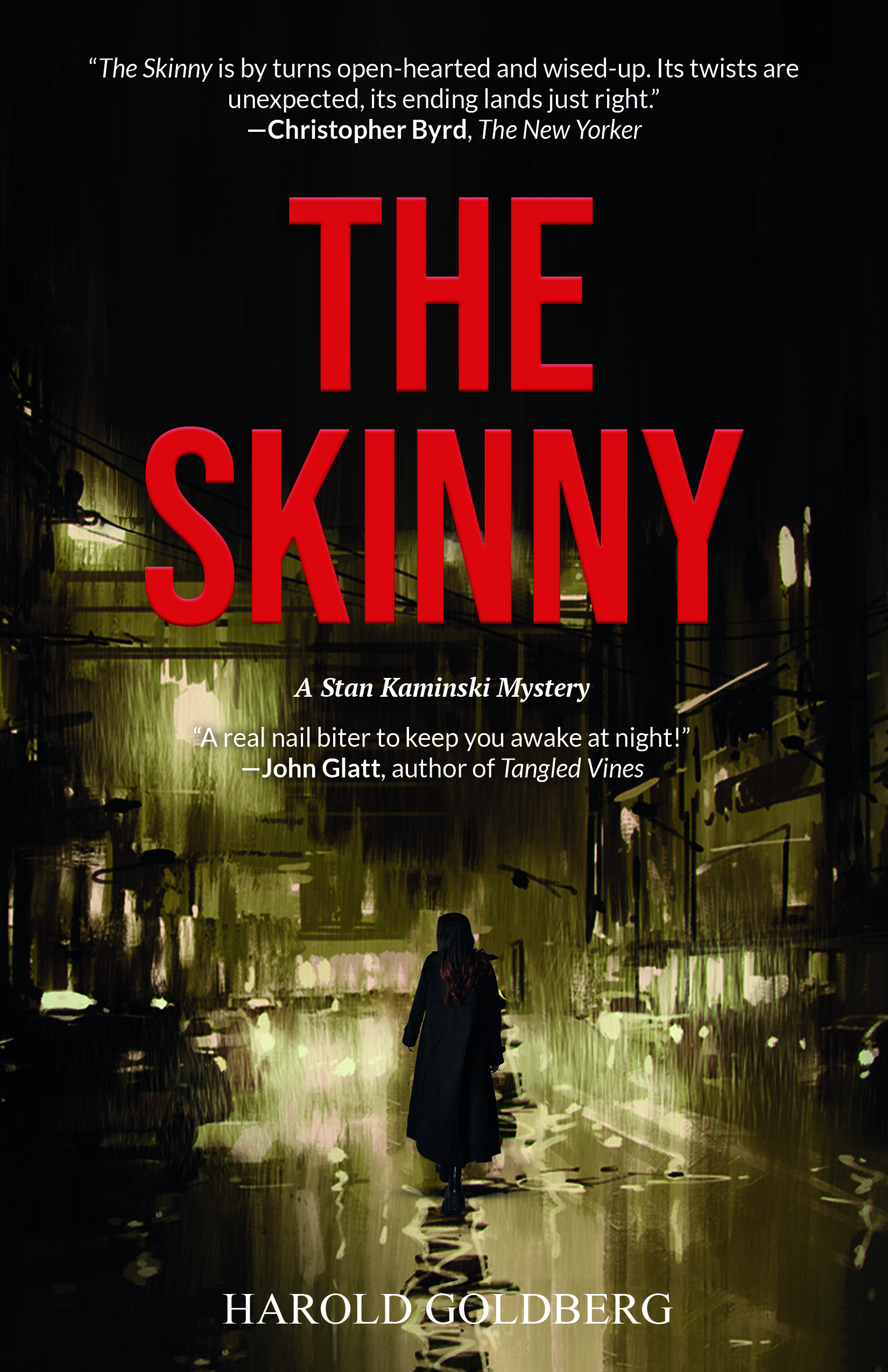 HAROLD GOLDBERG: FIVE THINGS I LEARNED WHILE WRITING THE SKINNY
